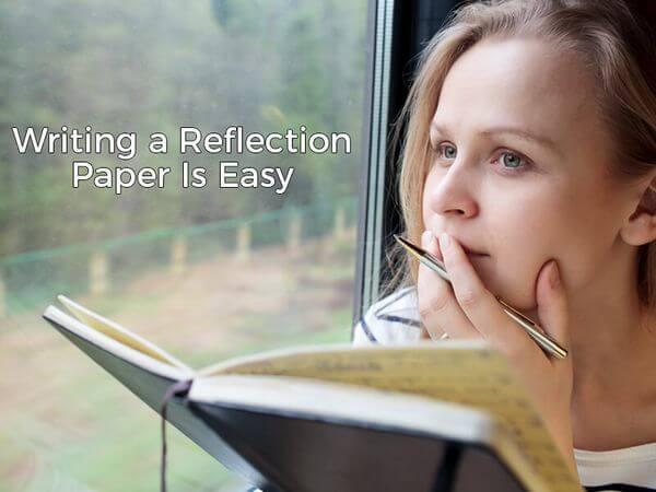 Writing a Reflection Paper Is Easy